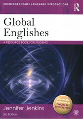 Global Englishes: a resource book for students цена и информация | Пособия по изучению иностранных языков | kaup24.ee