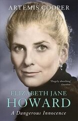 Elizabeth Jane Howard: A Dangerous Innocence hind ja info | Elulooraamatud, biograafiad, memuaarid | kaup24.ee