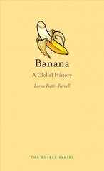 Banana: A Global History hind ja info | Ühiskonnateemalised raamatud | kaup24.ee