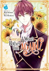 I Swear I Won't Bother You Again! (Manga) Vol 3 hind ja info | Fantaasia, müstika | kaup24.ee