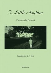 I, Little Asylum hind ja info | Elulooraamatud, biograafiad, memuaarid | kaup24.ee