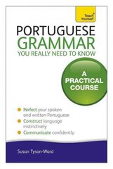 Portuguese Grammar You Really Need To Know: Teach Yourself цена и информация | Пособия по изучению иностранных языков | kaup24.ee