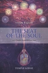 Seat of the Soul: Rudolf Steiner's Seven Planetary Seals, A Biological Perspective цена и информация | Духовная литература | kaup24.ee