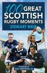 100 Great Scottish Rugby Moments hind ja info | Tervislik eluviis ja toitumine | kaup24.ee