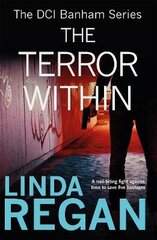 Terror Within: A gritty and fast-paced British detective crime thriller (The DCI Banham Series Book 4) цена и информация | Фантастика, фэнтези | kaup24.ee