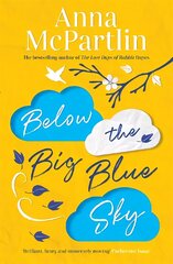 Below the Big Blue Sky: The perfect Christmas present for fans of Jojo Moyes цена и информация | Фантастика, фэнтези | kaup24.ee