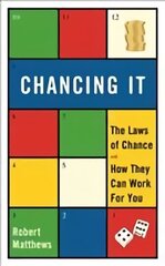 Chancing It: The Laws of Chance and How They Can Work For You Main hind ja info | Majandusalased raamatud | kaup24.ee
