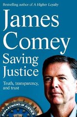 Saving Justice: Truth, Transparency, and Trust hind ja info | Elulooraamatud, biograafiad, memuaarid | kaup24.ee