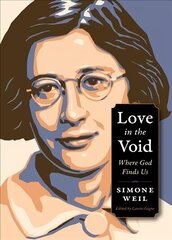 Love in the Void: Where God Finds Us hind ja info | Usukirjandus, religioossed raamatud | kaup24.ee
