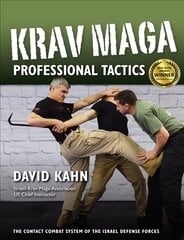 Krav Maga Professional Tactics: The Contact Combat System of the Israeli Martial Arts цена и информация | Книги о питании и здоровом образе жизни | kaup24.ee
