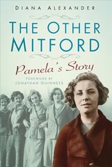 Other Mitford: Pamela's Story hind ja info | Elulooraamatud, biograafiad, memuaarid | kaup24.ee