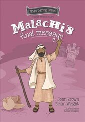 Malachi's Final Message: The Minor Prophets, Book 5 цена и информация | Книги для подростков и молодежи | kaup24.ee
