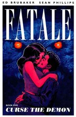 Fatale Volume 5: Curse the Demon: Curse the Demon, Volume 5, Curse the Demon цена и информация | Фантастика, фэнтези | kaup24.ee