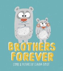 Brothers Forever hind ja info | Väikelaste raamatud | kaup24.ee