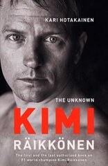 Unknown Kimi Raikkonen Export/Airside цена и информация | Биографии, автобиогафии, мемуары | kaup24.ee