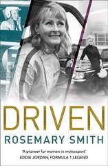 Driven: A Pioneer for Women in Motorsport - an Autobiography edition цена и информация | Биографии, автобиогафии, мемуары | kaup24.ee