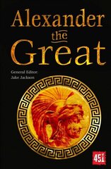 Alexander the Great: Epic and Legendary Leaders New edition hind ja info | Fantaasia, müstika | kaup24.ee