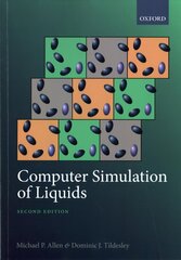 Computer Simulation of Liquids: Second Edition 2nd Revised edition hind ja info | Majandusalased raamatud | kaup24.ee