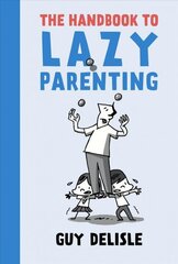 Handbook To Lazy Parenting hind ja info | Fantaasia, müstika | kaup24.ee