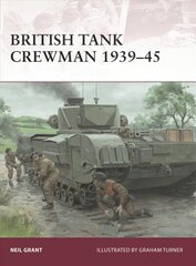 British Tank Crewman 1939-45 цена и информация | Исторические книги | kaup24.ee