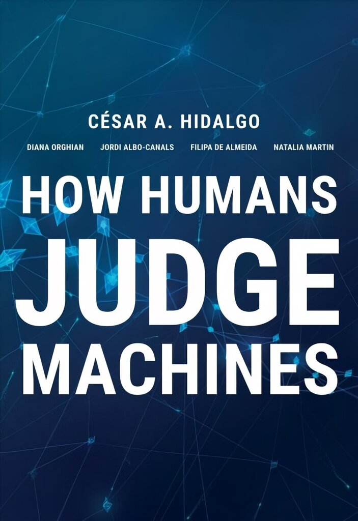 How Humans Judge Machines цена и информация | Majandusalased raamatud | kaup24.ee