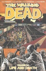 Walking Dead Volume 24: Life and Death: Life and Death, Volume 24 цена и информация | Фантастика, фэнтези | kaup24.ee