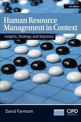 Human Resource Management in Context : Insights, Strategy and Solutions: Insights, Strategy and Solutions 4th edition цена и информация | Книги по экономике | kaup24.ee