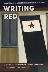 Writing Red: An Anthology of American Women Writers, 1930-1940 hind ja info | Lühijutud, novellid | kaup24.ee