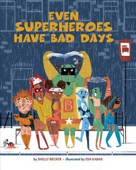 Even Superheroes Have Bad Days цена и информация | Книги для малышей | kaup24.ee