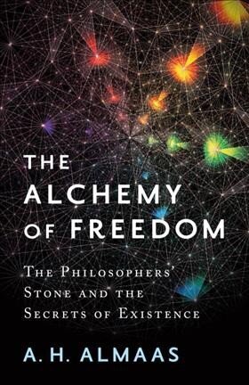 Alchemy of Freedom: The Philosophers' Stone and the Secrets of Existence hind ja info | Eneseabiraamatud | kaup24.ee
