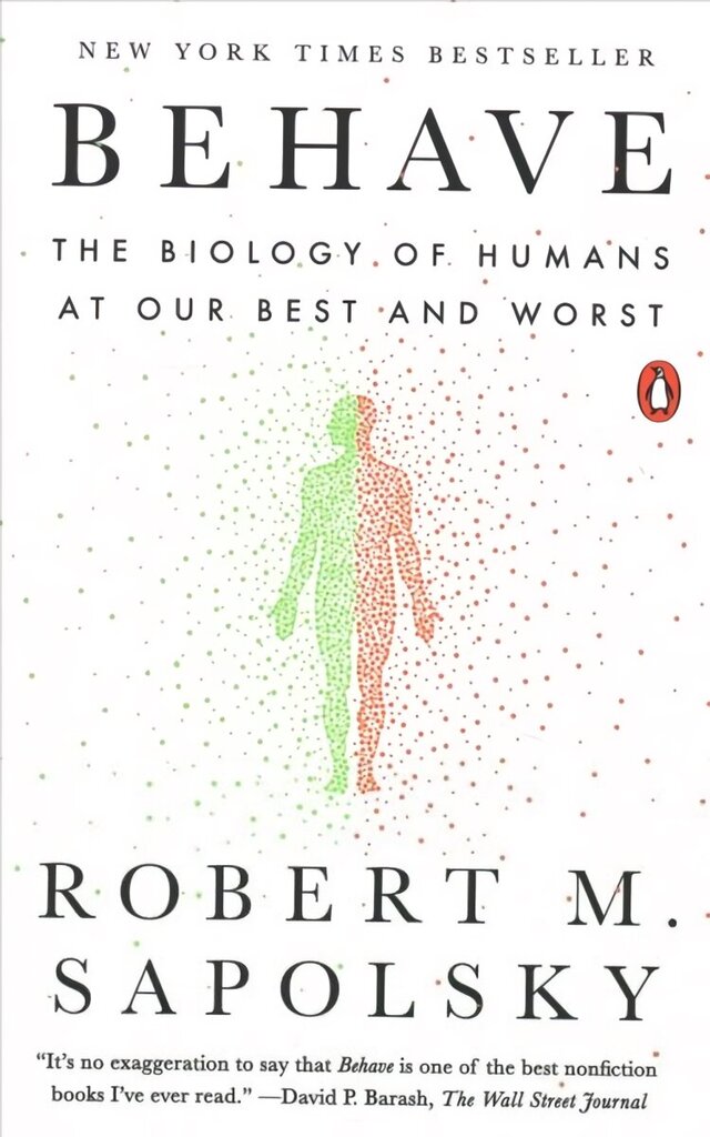 Behave: The Biology of Humans at Our Best and Worst цена и информация | Majandusalased raamatud | kaup24.ee