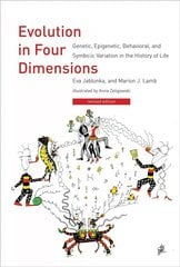 Evolution in Four Dimensions: Genetic, Epigenetic, Behavioral, and Symbolic Variation in the History of Life revised edition hind ja info | Majandusalased raamatud | kaup24.ee