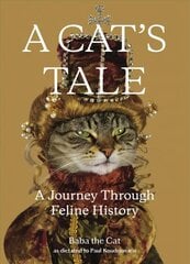 Cat's Tale: A Journey Through Feline History цена и информация | Самоучители | kaup24.ee