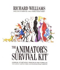 Animator's Survival Kit: A Manual of Methods, Principles and Formulas for Classical, Computer, Games, Stop Motion and Internet Animators Expanded ed. hind ja info | Kunstiraamatud | kaup24.ee