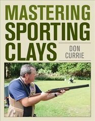 Mastering Sporting Clays цена и информация | Книги о питании и здоровом образе жизни | kaup24.ee