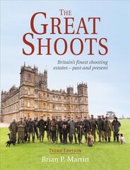 Great Shoots: Britain's finest shooting estates - past and present 3rd Revised edition hind ja info | Tervislik eluviis ja toitumine | kaup24.ee
