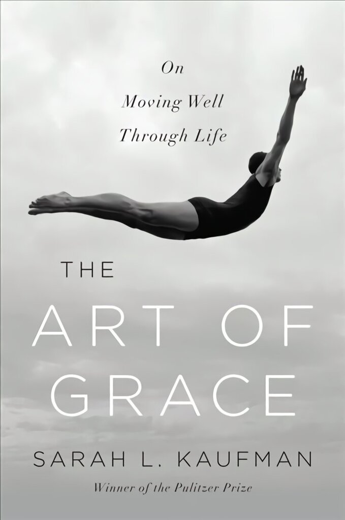 Art of Grace: On Moving Well Through Life hind ja info | Eneseabiraamatud | kaup24.ee