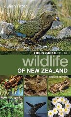 Field Guide to the Wildlife of New Zealand 2nd edition цена и информация | Энциклопедии, справочники | kaup24.ee