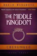 Middle Kingdom, Book 3, Chung Kuo цена и информация | Фантастика, фэнтези | kaup24.ee