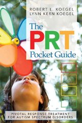 PRT Pocket Guide: Pivotal Response Treatment for Autism Spectrum Disorders SPX>Better Behavior Kit!&lt;/ ed. цена и информация | Книги по социальным наукам | kaup24.ee