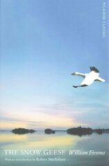 Snow Geese: Picador Classic Main Market Ed. цена и информация | Книги о питании и здоровом образе жизни | kaup24.ee