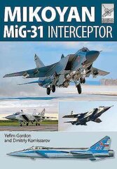 Flight Craft 8: Mikoyan MiG-31: Defender of the Homeland цена и информация | Исторические книги | kaup24.ee