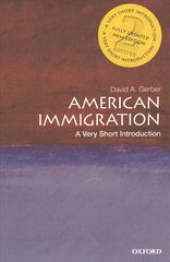 American Immigration: A Very Short Introduction 2nd Revised edition цена и информация | Исторические книги | kaup24.ee