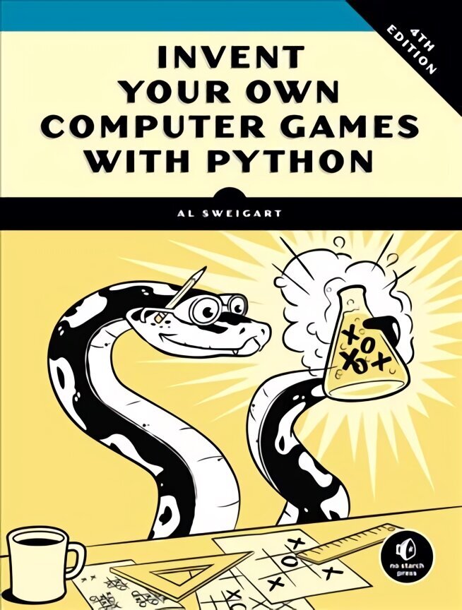 Invent Your Own Computer Games With Python, 4e 4th Revised edition цена и информация | Majandusalased raamatud | kaup24.ee