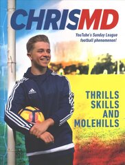 Thrills, Skills and Molehills: The Beautiful Game? цена и информация | Книги для подростков и молодежи | kaup24.ee