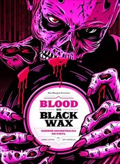 Blood on Black Wax: Horror Soundtracks on Vinyl (Expanded Edition) hind ja info | Kunstiraamatud | kaup24.ee
