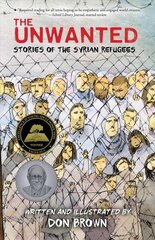 Unwanted: Stories of the Syrian Refugees hind ja info | Noortekirjandus | kaup24.ee