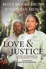 Love & Justice: A Story of Triumph on Two Different Courts hind ja info | Elulooraamatud, biograafiad, memuaarid | kaup24.ee