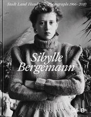 Sibylle Bergemann (Bilingual edition): Town and Country and Dogs. Photographs 1966-2010 цена и информация | Книги по фотографии | kaup24.ee