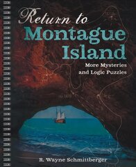 Return to Montague Island: More Mysteries and Logic Puzzles hind ja info | Tervislik eluviis ja toitumine | kaup24.ee